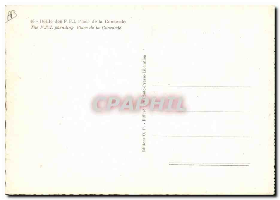 Défilé des F.F.I. — Place de la Concorde — éditions O.P. Photo-Fresse-Libération — Verso