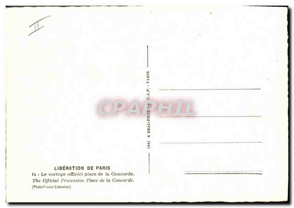 Libération de Paris — Cortège officiel place de la Concorde — REAL-PHOTO-CPAPHIL (44) — Rückseite