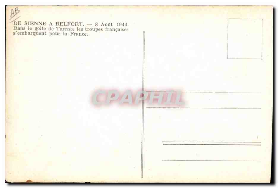 CPM Militaria De Sienne a Belfort 8 Aout 1944 Dans le golfe de Tarente les troupes francaises s'embarquent pour la France — Verso