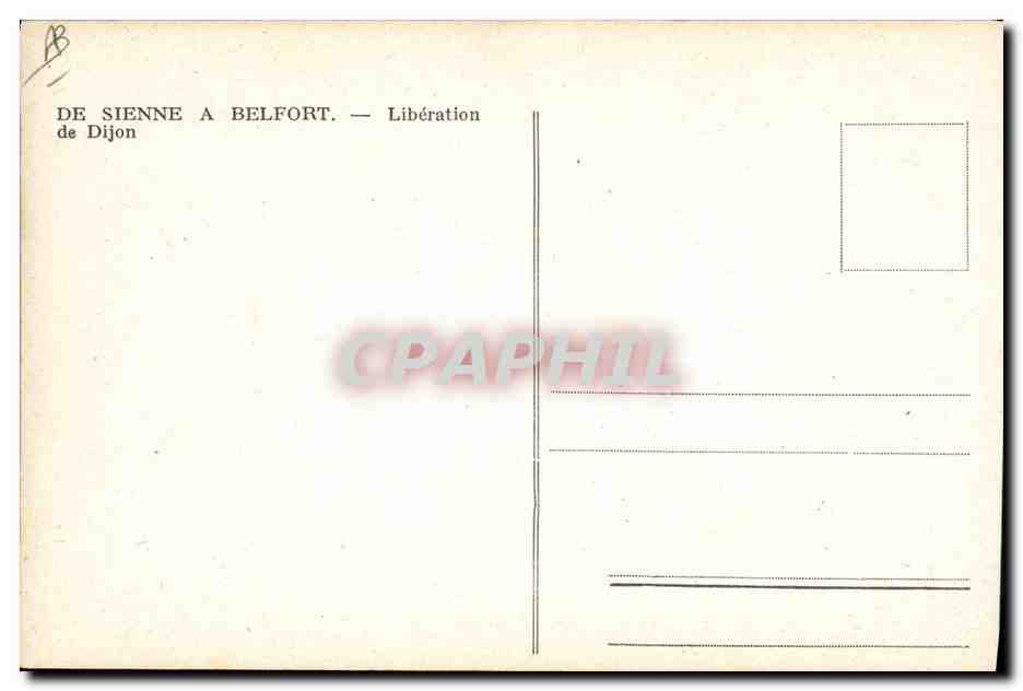 Libération de Dijon — Dijon à Belfort — CPAPHIL — Reverso