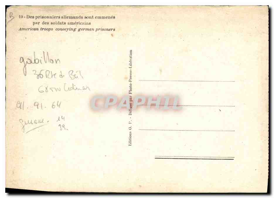 CPM Militaria Paris Des prisonniers allemands sont emmenes par des soldats americains — Verso