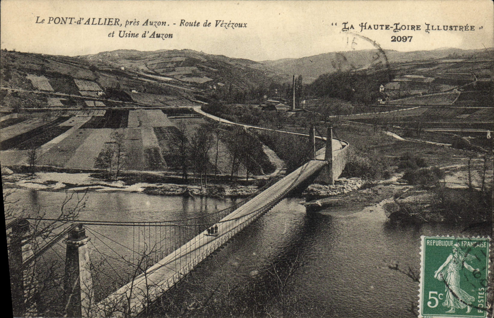 Le PONT-d'ALLIER, près Auzon — Route de Vézézoux et Usine d'Auzon — La Haute-Loire Illustrée 2097