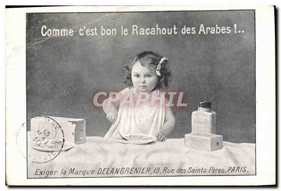 CPA Publicite Comme c'est bon le racahout des arabes Enfant Delangrenier Rue des Saints Peres Paris 