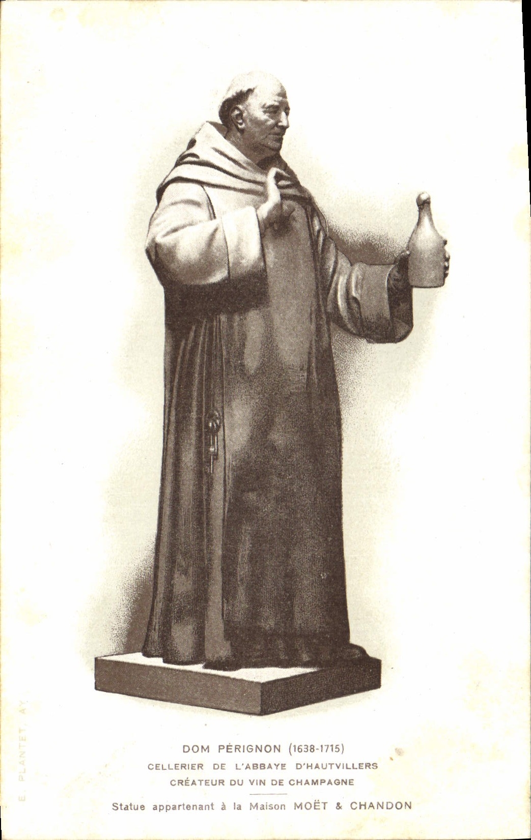 Statue de Dom Pérignon — Cellerier de l'abbaye d'Hautvillers, créateur du vin Moët & Chandon — Éditeur E. Plantet, n° 16