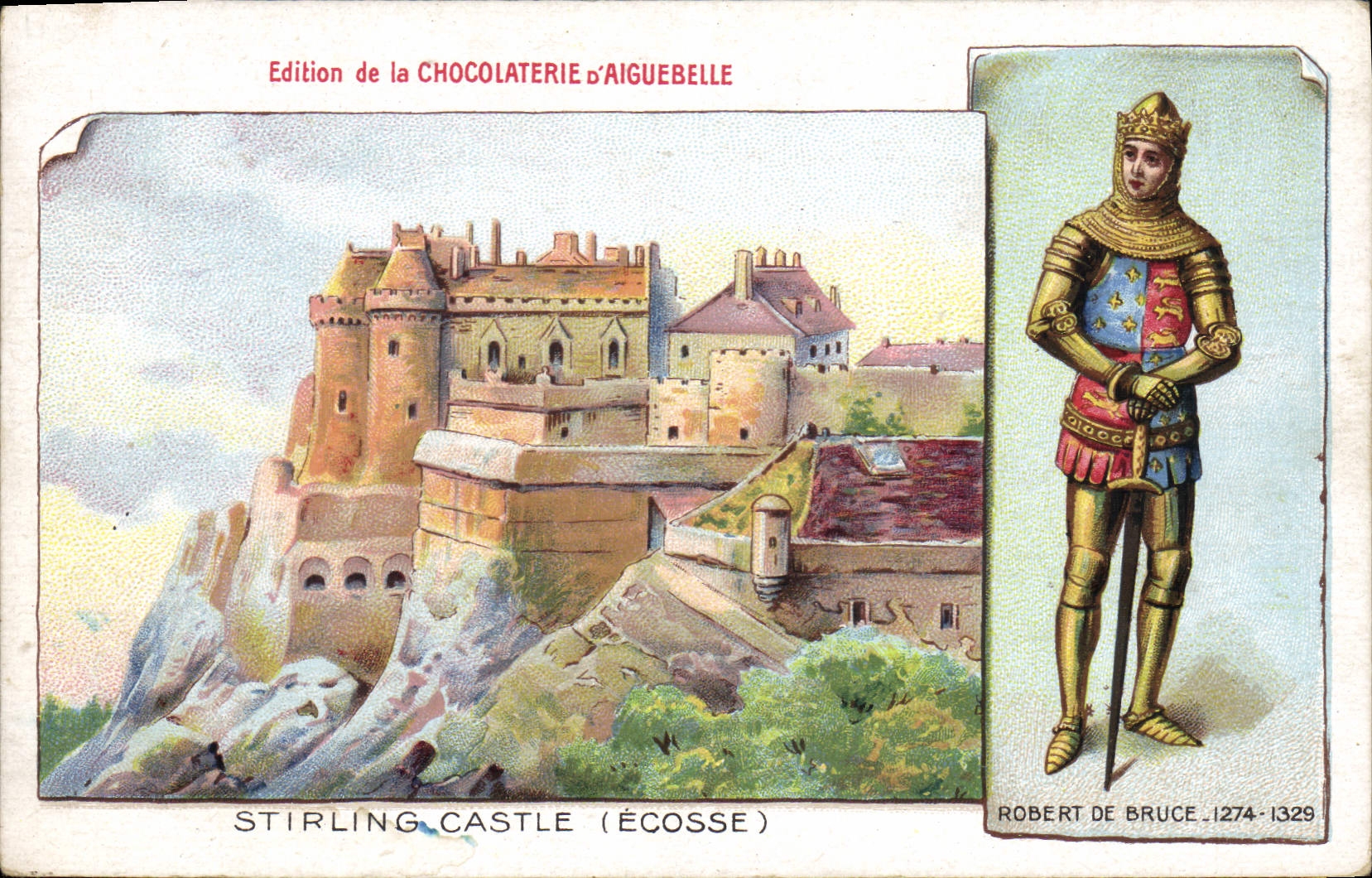 CPA Publicite Chocolaterie d'Aiguebelle Stirling Castle Robert de Bruce 