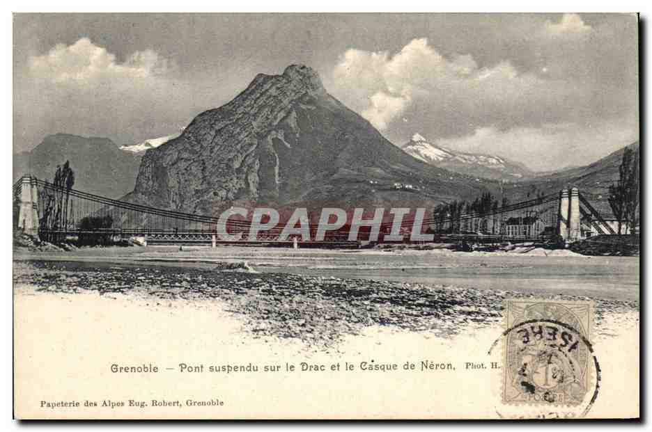 CPA Pont suspendu sur le Drac et le casque de Neron Grenoble