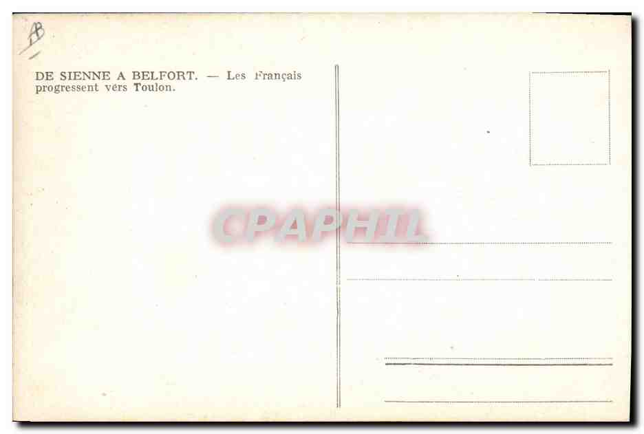 CPM Militaria De Sienne a Belfort Les Francais progressent vers Toulon — Verso