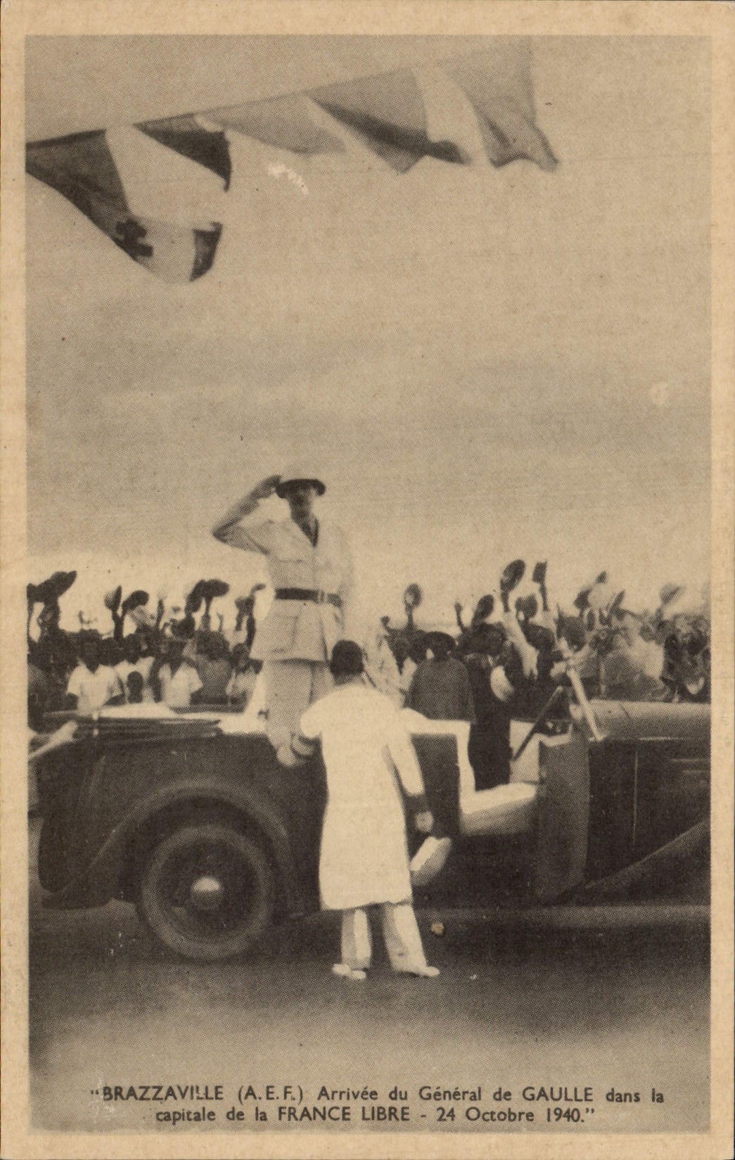 Brazzaville (A.E.F.) — Llegada del General De Gaulle a la capital de la Francia Libre — 24 de Octubre de 1940
