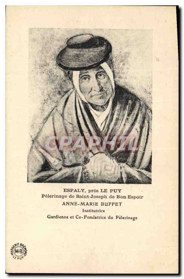 CPA Folklore Espaly pres le Puy Pelerinage de Saint Joseph de Bon Espoir Anne Marie Buffet Institutrice Gardienne et Co fondatrice du pelerinage