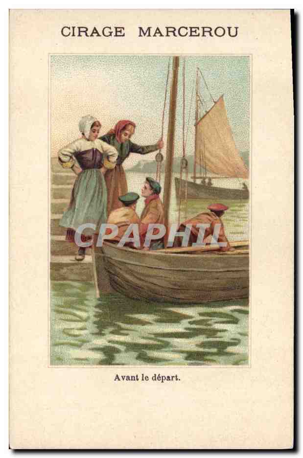 CPA Publicite Cirage Marcerou Avant le depart Bateau Barque 