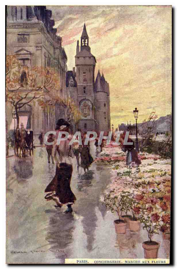 CPA Paris Illustrateur Conciergerie Marche aux fleurs