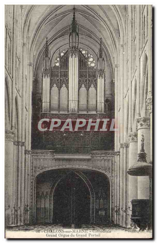 CPA Orgue Chalons sur Marne Cathedrale Grand orgue du Grand Portail