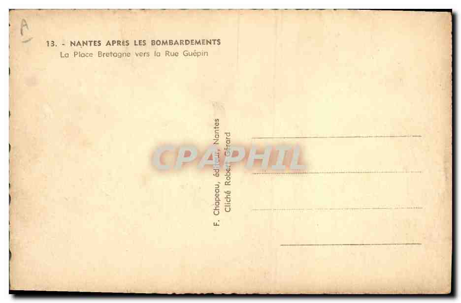 CPM Militaria Nantes apres les bombardements La place Bretagne vers la rue Grepin — Rückseite