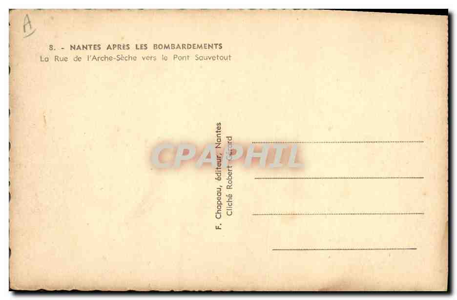 CPM Militaria Nantes apres les bombardements La Rue de l'Arche Seche vers le pont Sauvetout — Rückseite