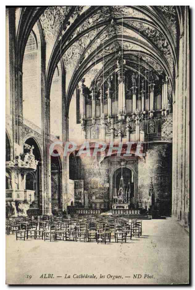 Albi — La Cathédrale, les Orgues — ND Phot.