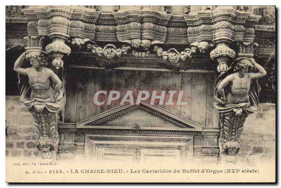 CPA Orgue La Chaise Dieu La cariatides du buffet d'orgues 