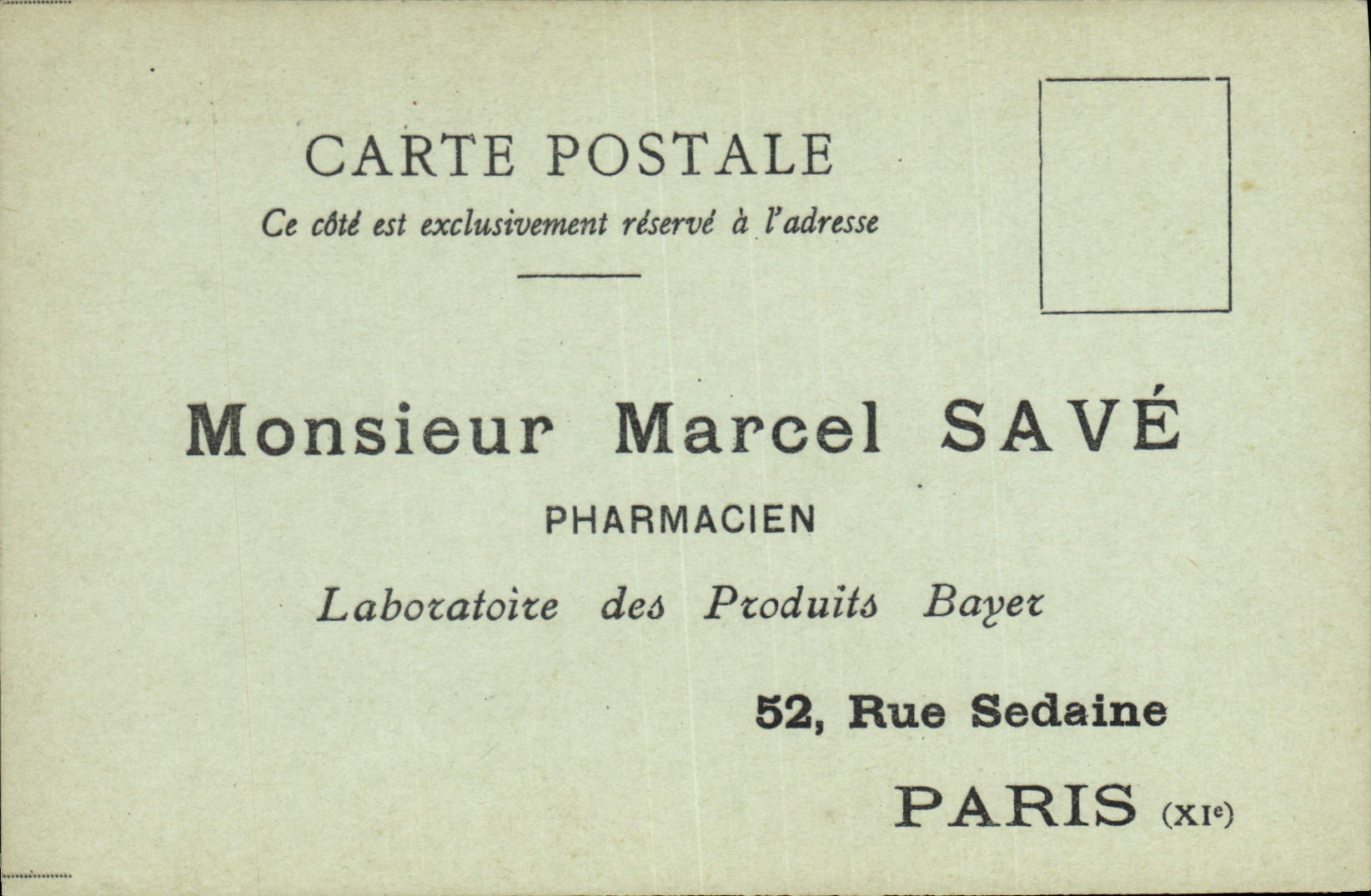 Carte postale publicitaire — Monsieur Marcel SAVÉ, pharmacien — Laboratoire des Produits Bayer, 52 rue Sedaine, Paris (XIe)