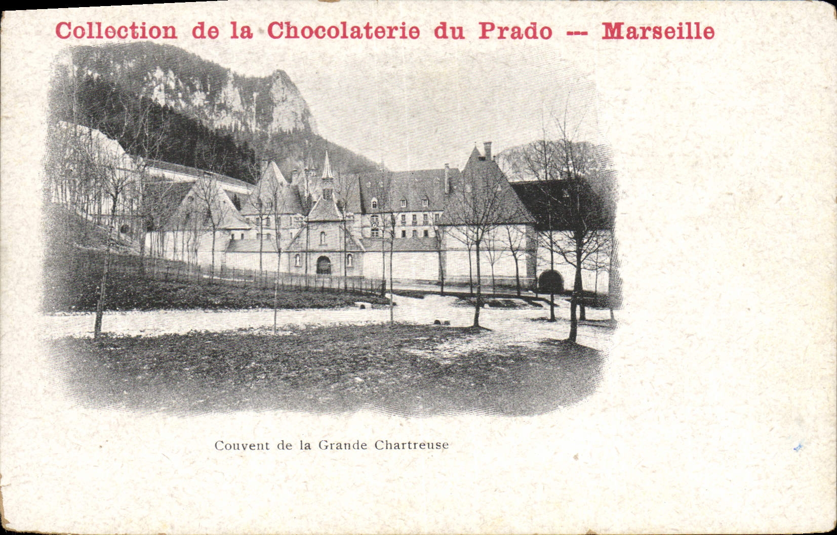 CPA Publicite Chocolaterie du Prado Marseille Couvent de la Grande Chartreuse