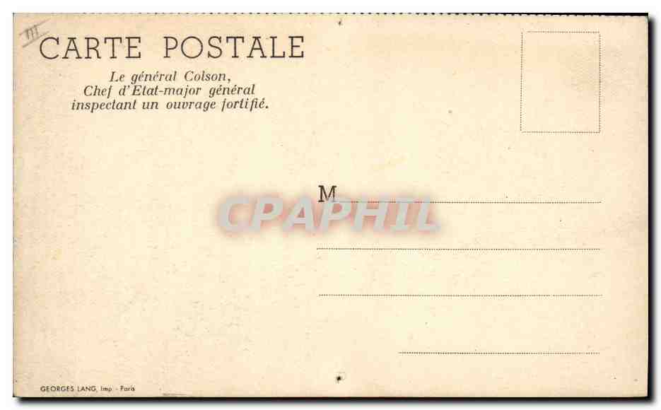 CPM Militaria Le general Colson Chef d'Etat Major general inspectant un ouvrage fortifie — Rückseite