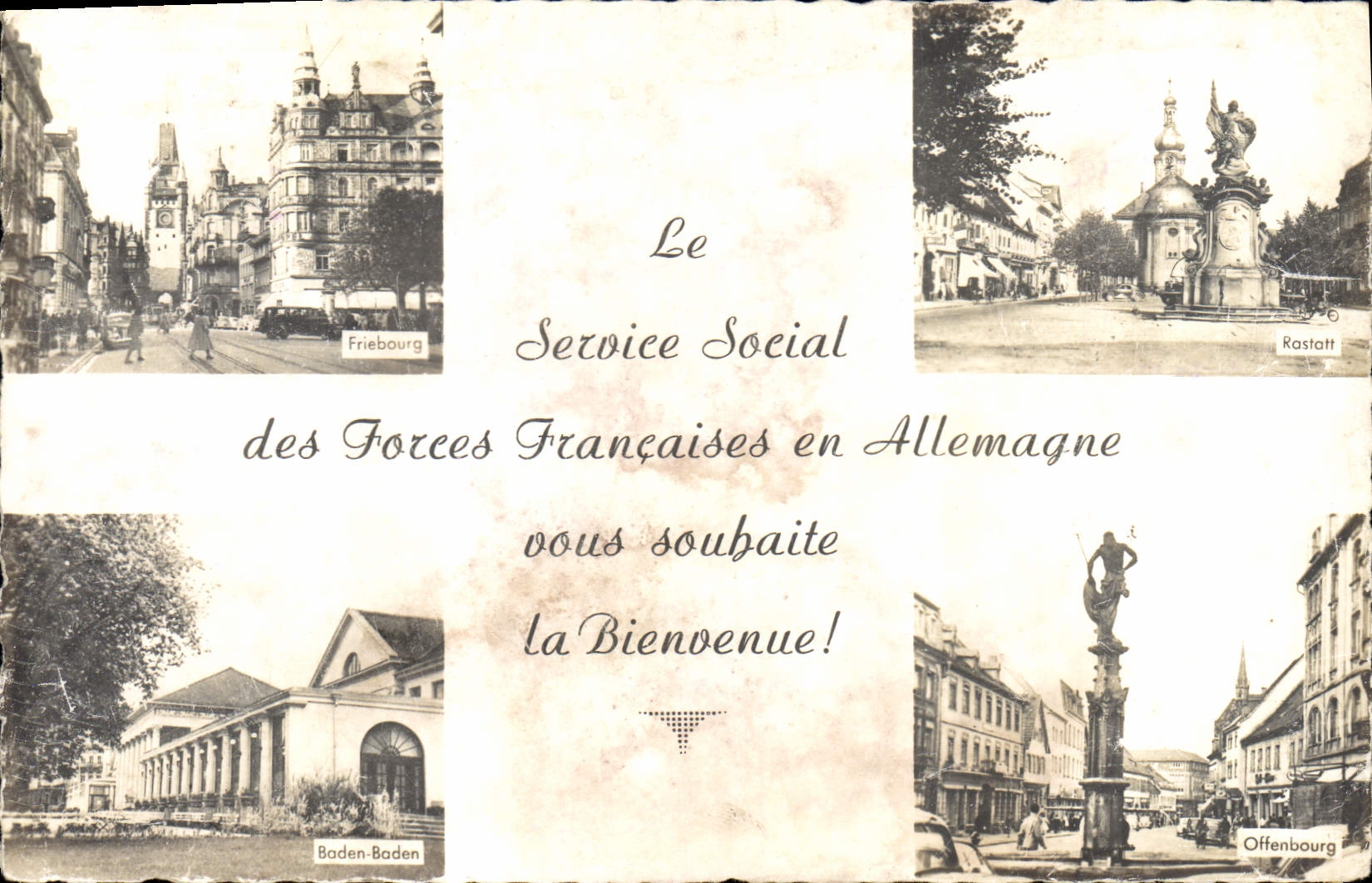 Fribourg, Rastatt, Baden-Baden, Offenburg — Le Service Social des Forces Françaises en Allemagne vous souhaite la Bienvenue!