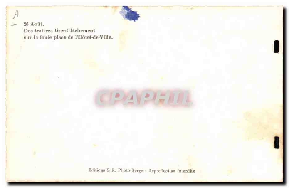 CPM Militaria 26 Aout Des traitres tirent lachement sur la foule Place de l'Hotel de Ville Paris — Rückseite