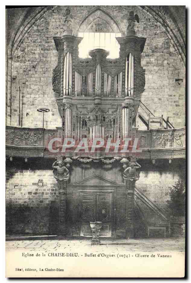 CPA Orgue Eglise de la Chaise Dieu Buffet d'orgues Oeuvre de Vaneau