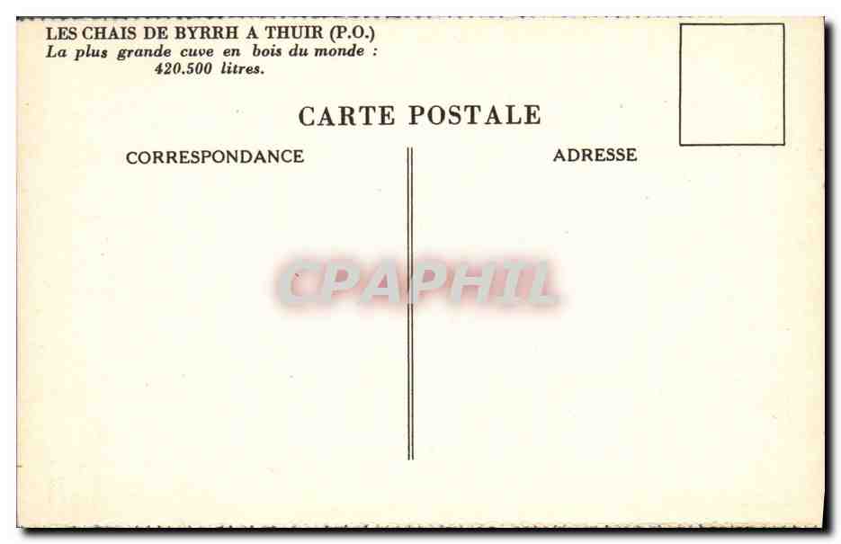 CPA Folklore Vin Vendanges Les Chais de Byrrh a Thuir La plus grande cuve en bois du monde — Rückseite