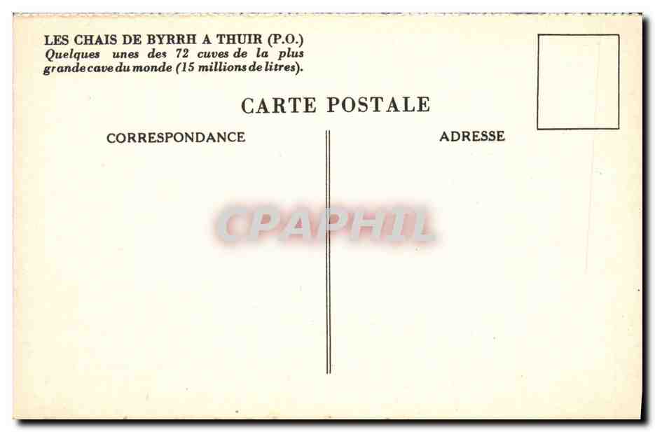 Les chais de Byrrh à Thuir (P.O.) — Quelques unes des 72 cuves de la plus grande cave du monde (15 millions de litres) — Rückseite