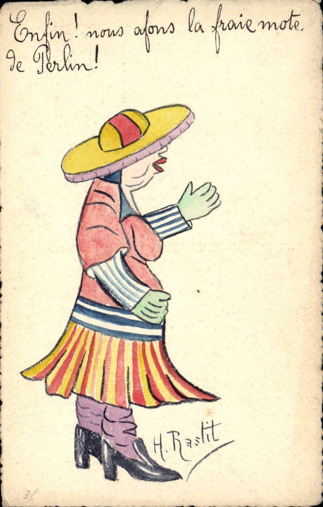 Femme en costume coloré — 'Enfin! nous avons la fraîche motte de Berlin!' — H. Raslit, n°31