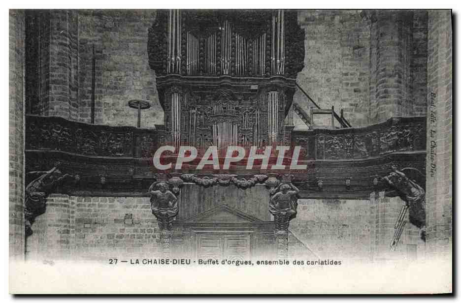 CPA Orgue La Chaise Dieu Buffet d'orgues Ensemble des cariatides