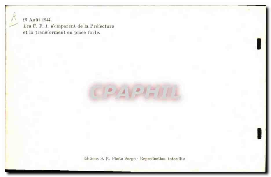 CPA Militaria Liberation de Paris 19 Aout 1944 Les FFI s'emparent de la Prefecture et la transforment en place forte — Rückseite