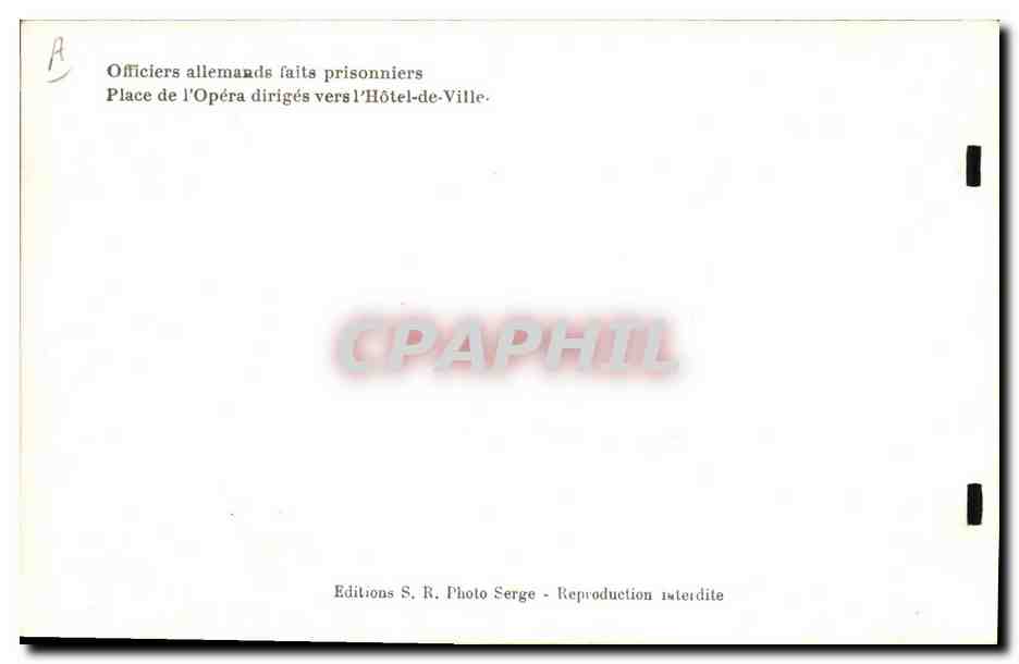 CPA Militaria Paris Officiers allemands faits prisonniers Place de l'Opera diriges vers L'Hotel de Ville — Rückseite