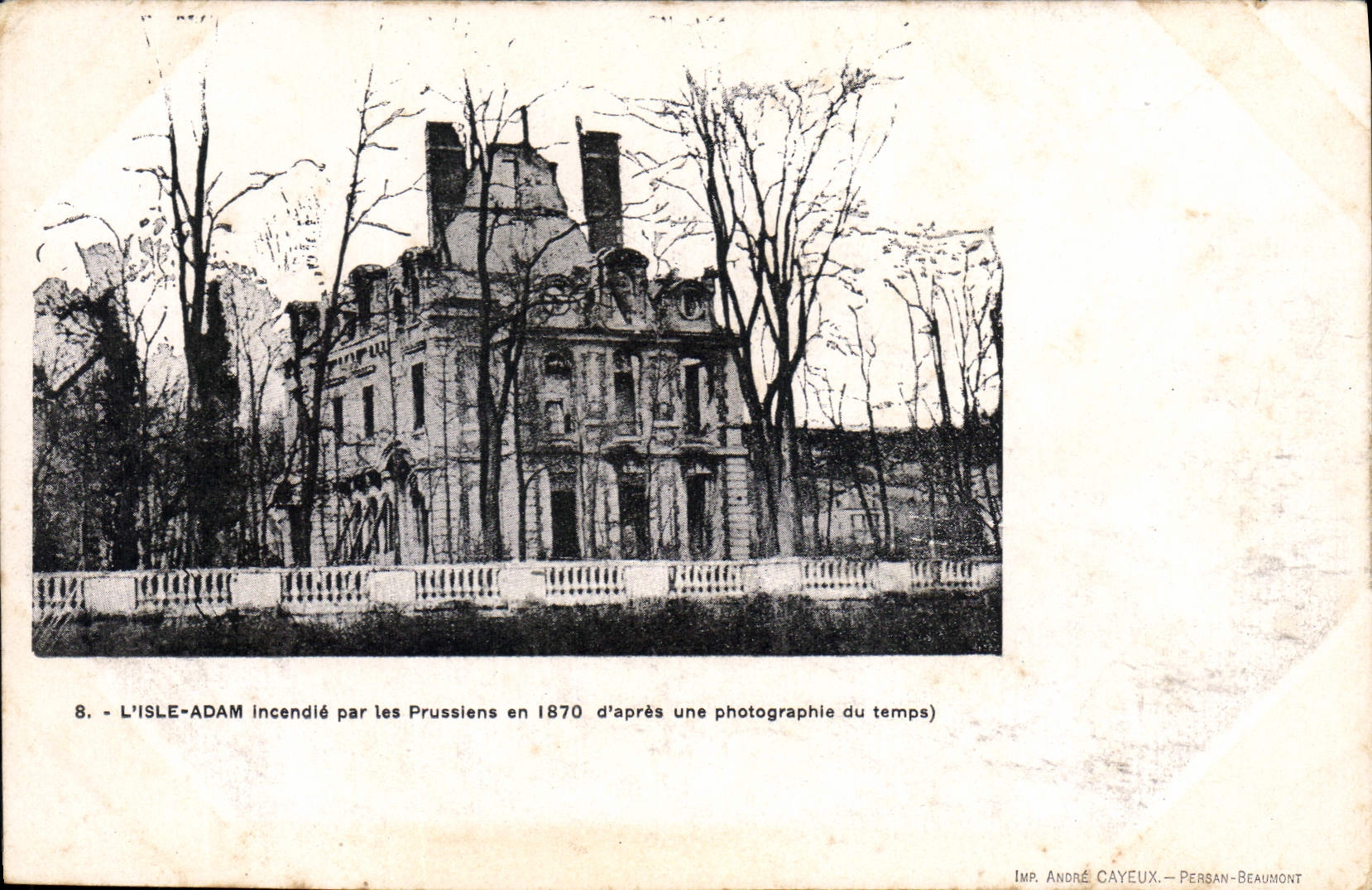 L'Isle-Adam — incendié par les Prussiens en 1870 — d'après une photographie du temps — Imp. André Cayeux, Persan-Beaumont