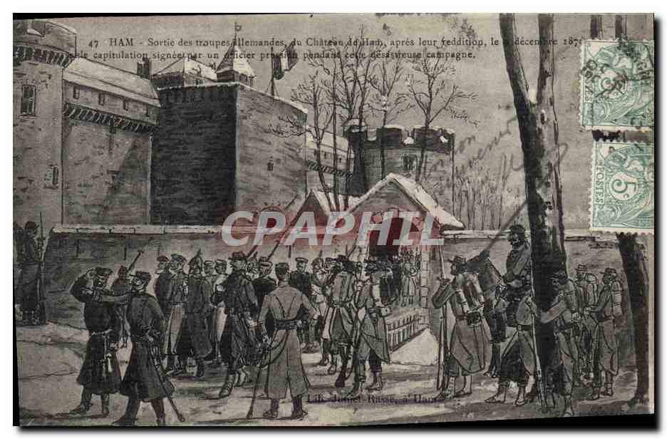 CPA Militaria Guerre de de 1870 Ham Sortie des troupes allemandes du chateau