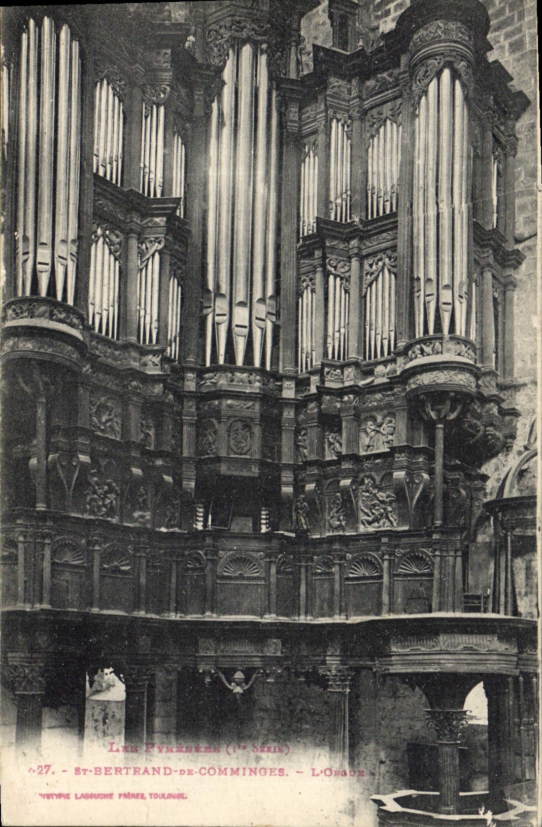 St-Bertrand-de-Comminges — L'Orgue — Typotype Labouche, Toulouse (1ère Série)