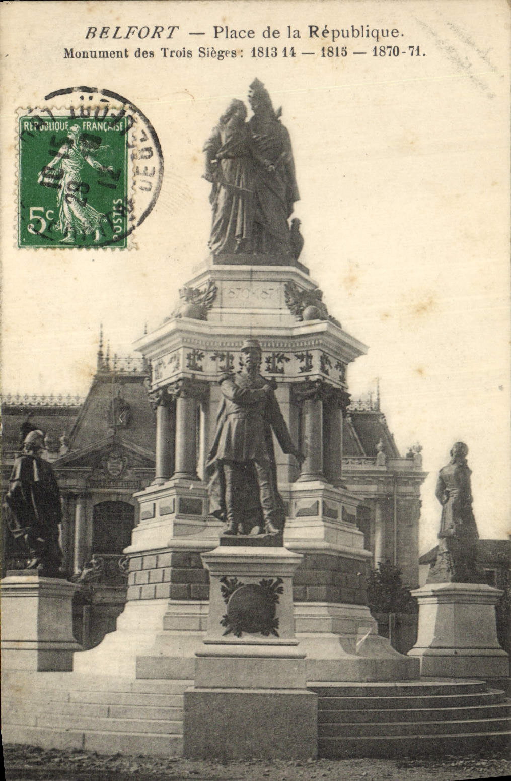 Belfort — Place de la République. Monument des Trois Sièges: 1813-14 — 1815 — 1870-71.