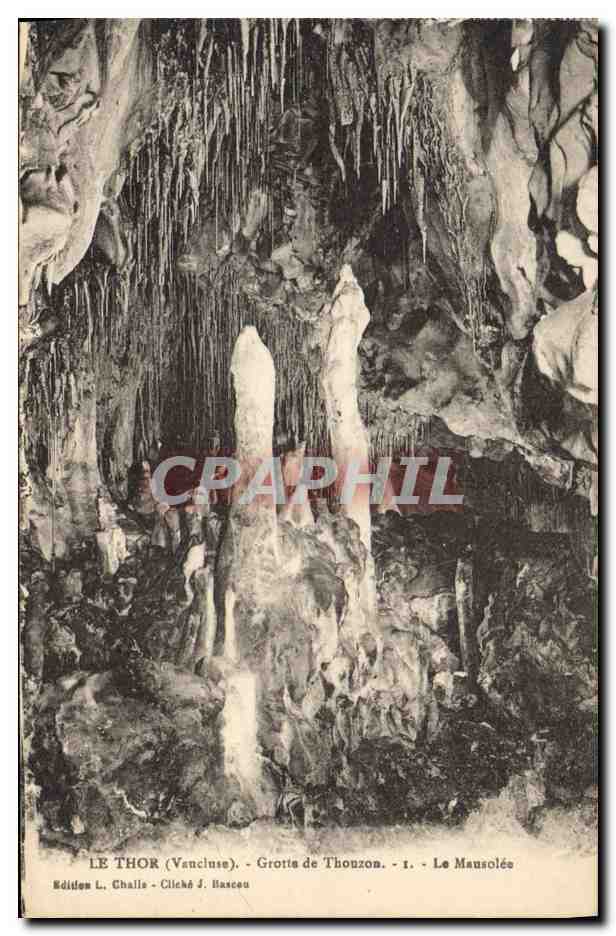 Le Thor (Vaucluse) - Grotte de Thonzon - Le Mausolée - Édition L. Challe - Cliché J. Bascau