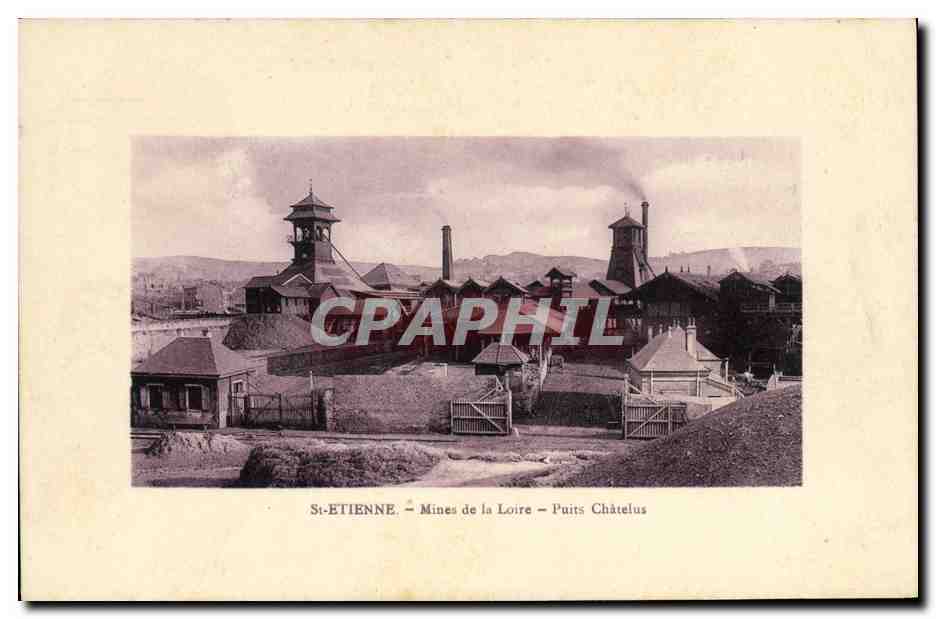 CPA Mine Mines St Etienne Mines de la Loire puits Chatelus