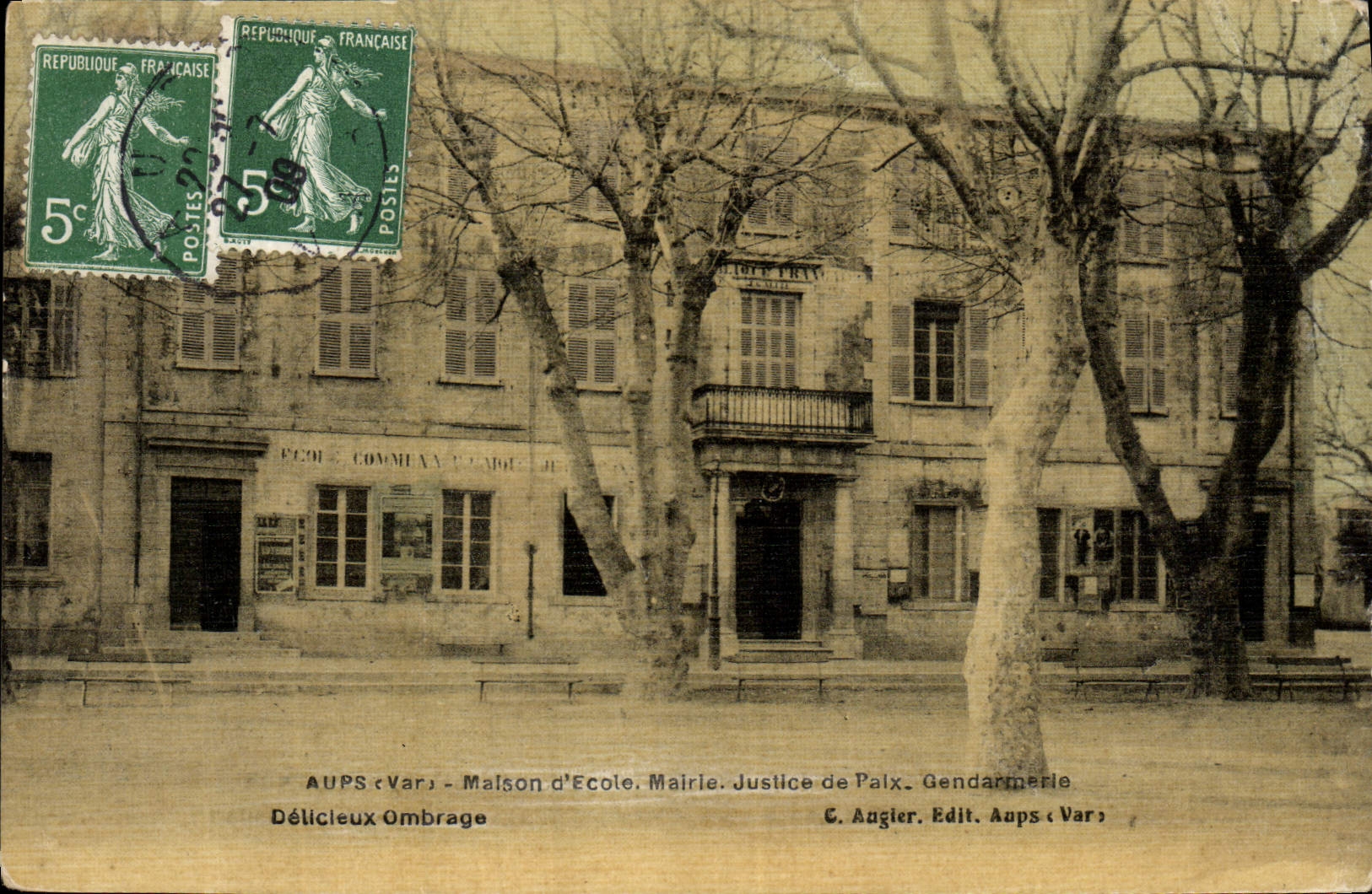 Aups (Var) — Maison d'École, Mairie, Justice de Paix, Gendarmerie — C. Augier, Edit. Aups (Var)