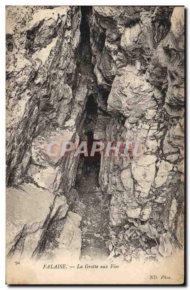 Falaise — La Grotte aux Fées — ND. Phot.