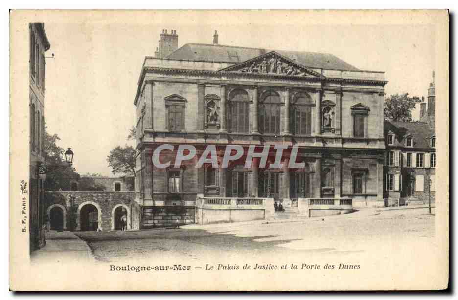 CPA Palais de Justice et la porte des Dunes Boulogne sur Mer