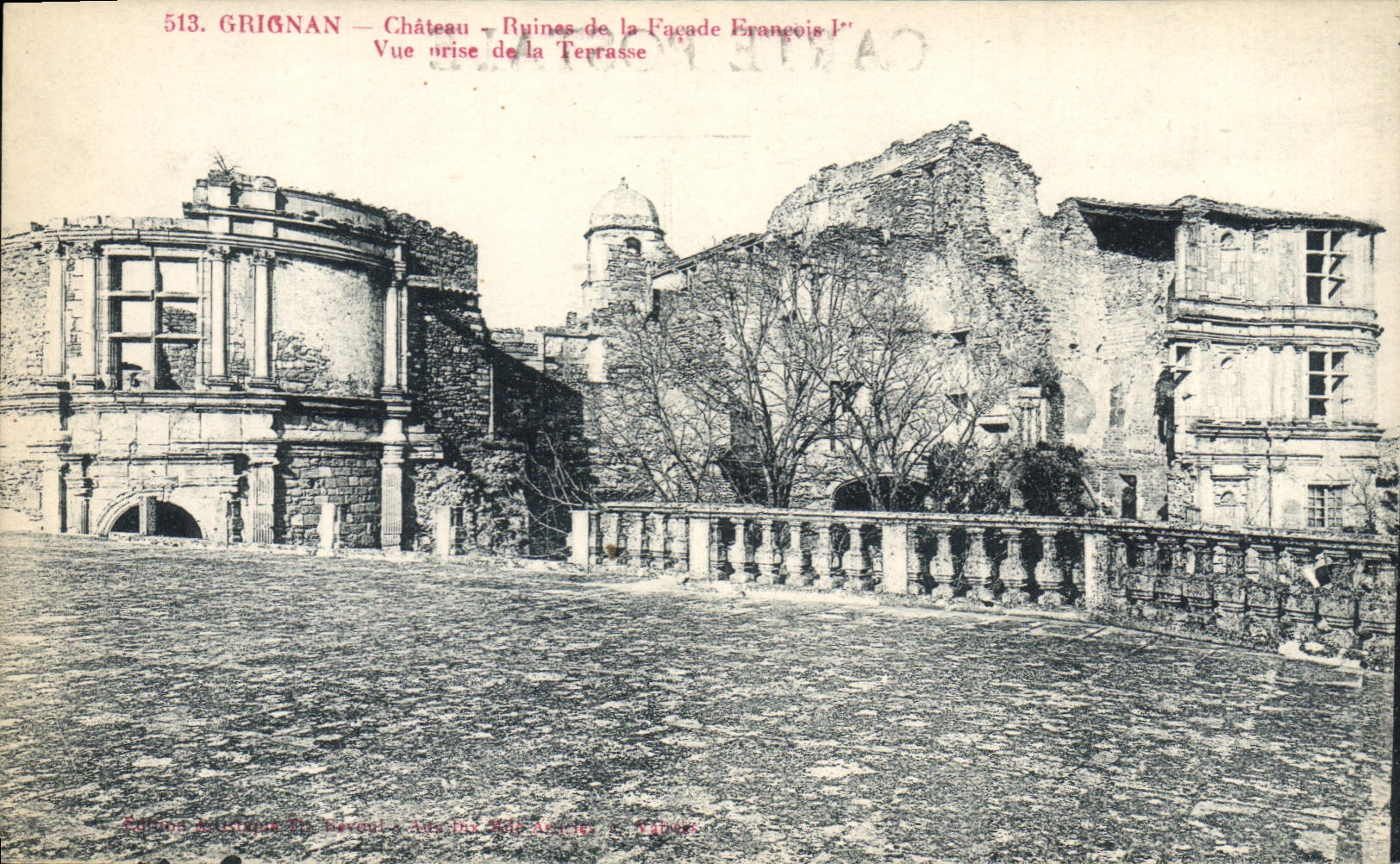 CPA Chateau Grignan Ruines de la facade Francois 1er Vue prise de la terrasse