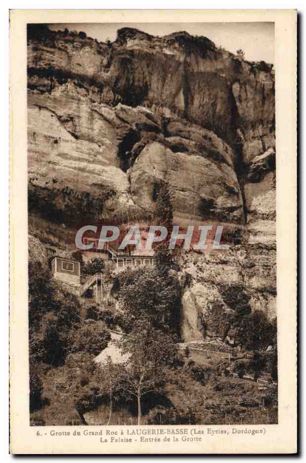 CPA Grottes Grotte du Grand Roc a Laugerie Basse La falaise Entree de la grotte Les Eyzies Dordogne
