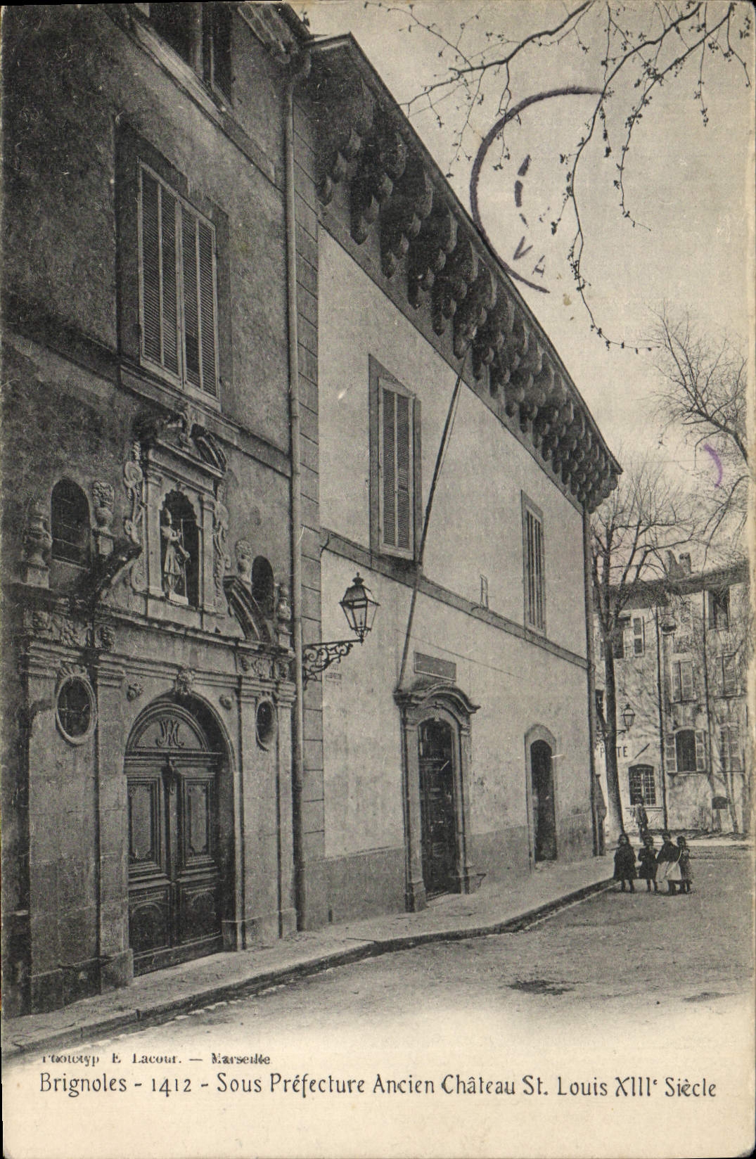 Brignoles - 1412 - Sous Préfecture Ancien Château St Louis XIIIe Siècle — E. Lacour — Marseille