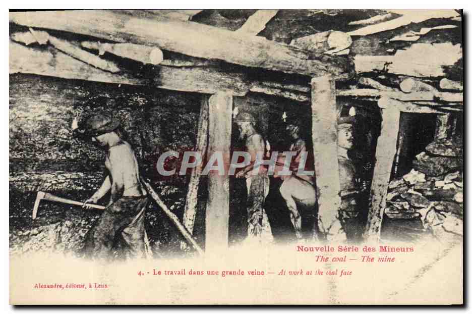 Travail dans une grande veine — At work at the coal face — Nouvelle Série des Mineurs, n°4, éditeur Alexandre, à Lens