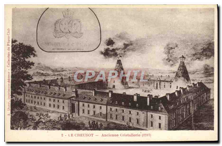 CPA Le Creusot Ancienne Cristallerie 1787