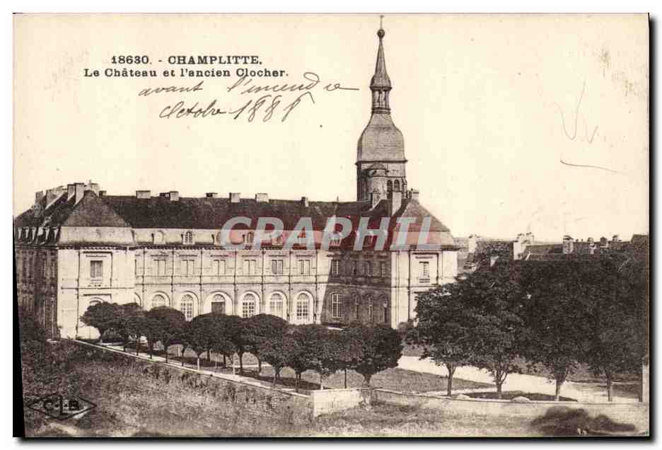 CPA Chateau Champlitte Le chateau et l'ancien clocher