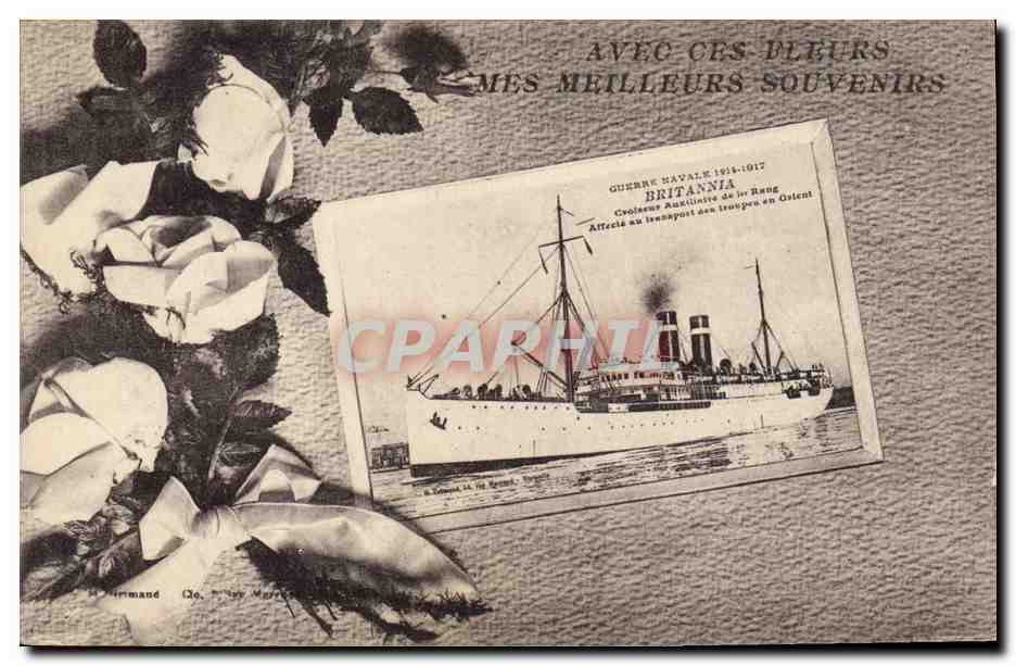 CPA Bateau de Guerre Britannia Croiseur Auxiliaire de 1er rang Transport des troupes en Orient 