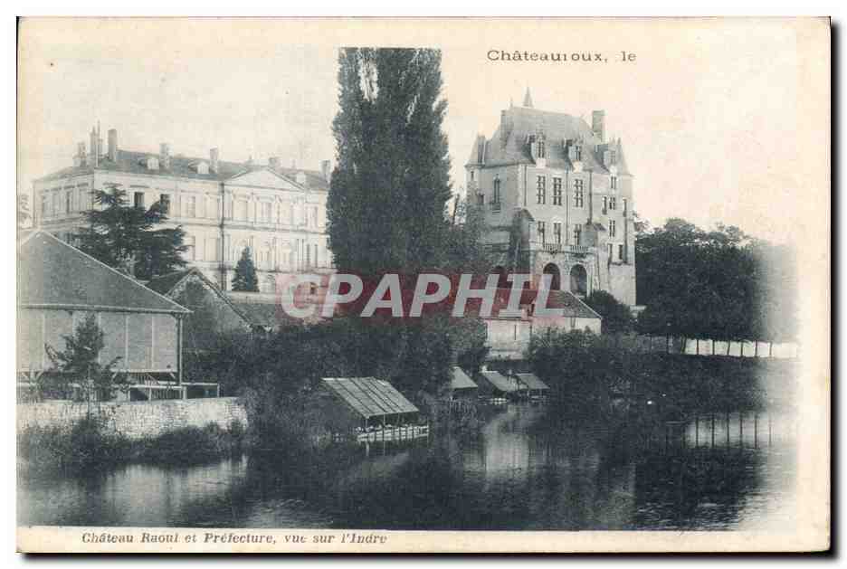 CPA Chateau Raoul et Prefecture vue sur L'Indre 