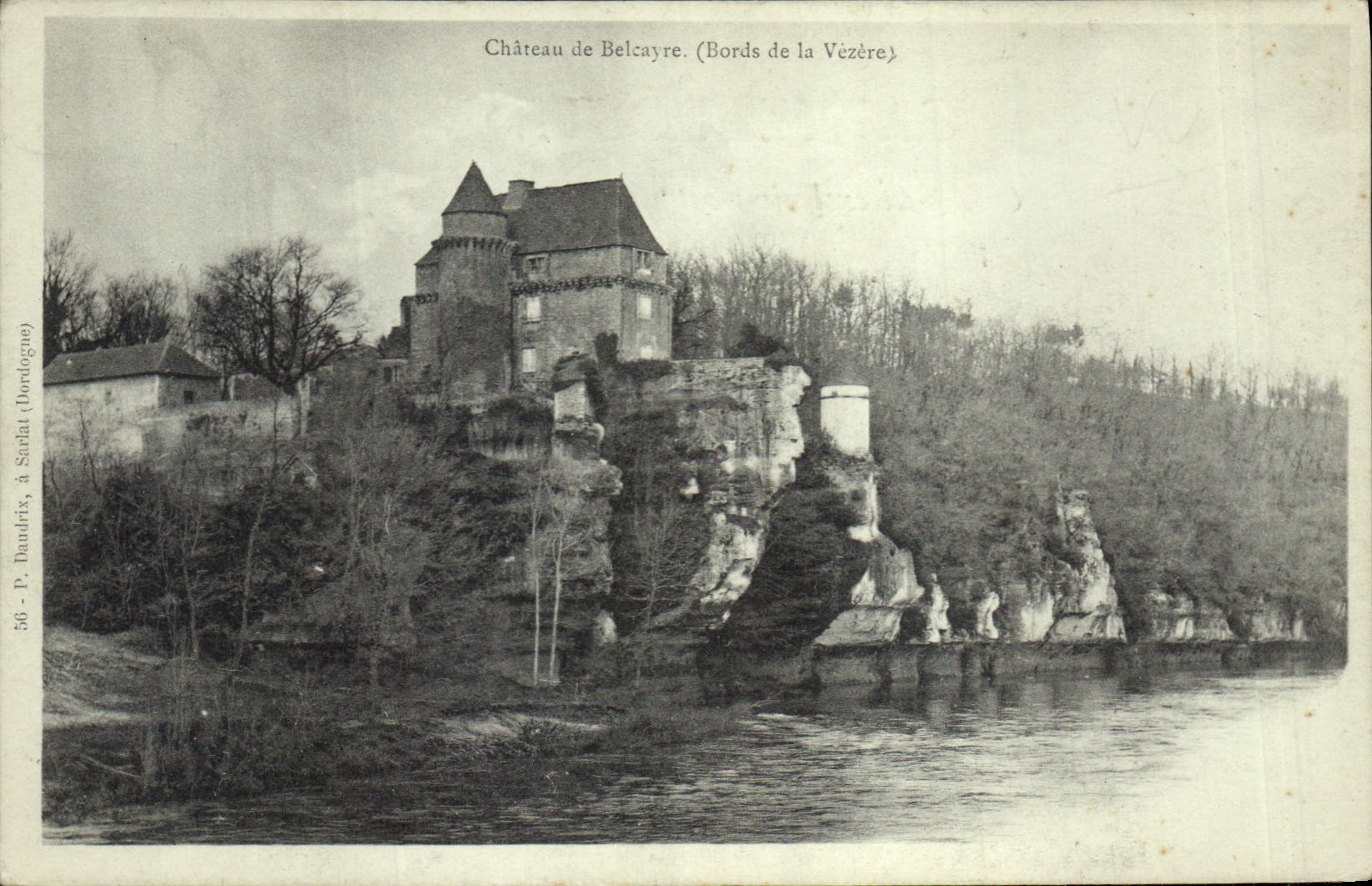 Château de Belcayre — Bords de la Vézère — P. Daudrix, à Sarlat (Dordogne) — n°56